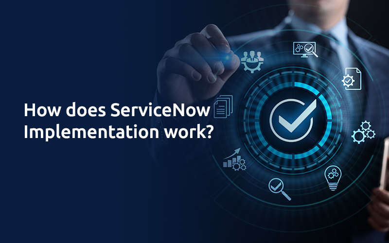 ServiceNow Implementation work