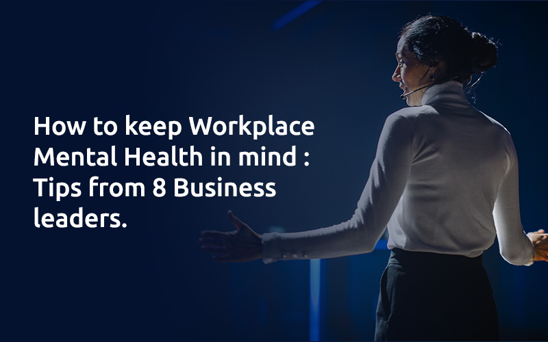 keep workplace Mental Health in mind